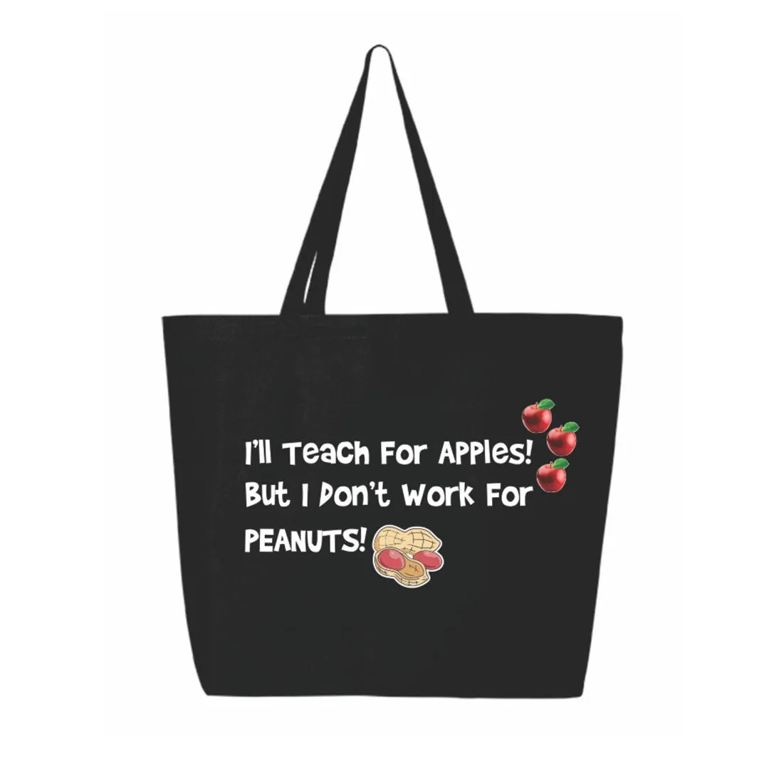 I'll Teach For Apples Tote Bag - Teacher's Favorite