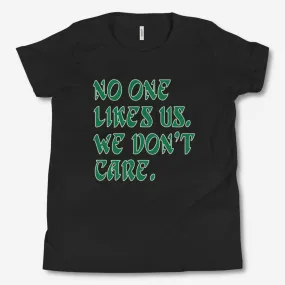 "No One Likes Us" Youth Tee